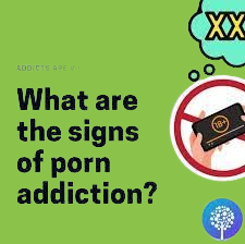 Signs of porn addiction