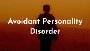 Psychotherapy for Avoidant Personality Disorder .