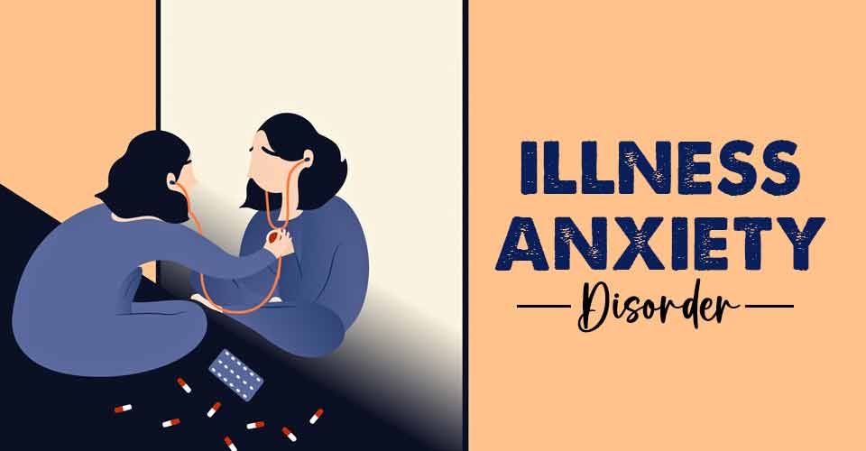 Illness Anxiety Disorder (IAD): Symptoms & Help