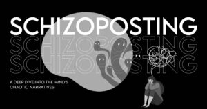 Schizoposting Explained: Meaning, Risks & Cultural Impact