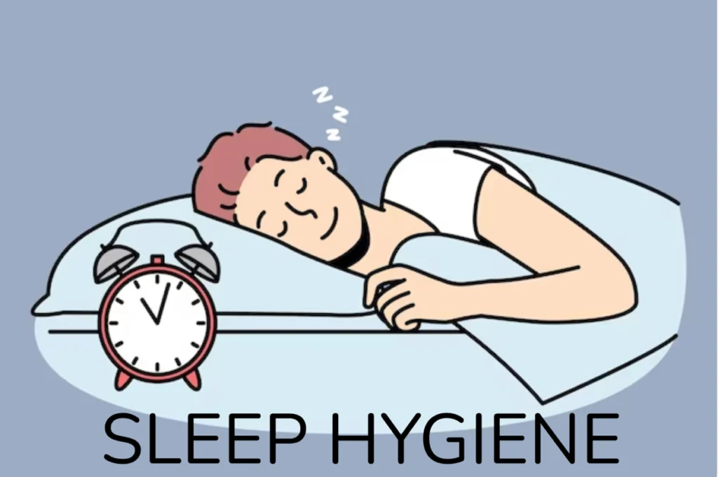 Sleep Hygiene: Improve Mental and Physical Health