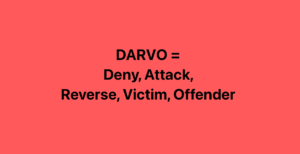 Why Do People Use DARVO?