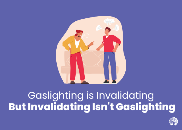 Gaslighting vs Invalidation: 12 Key Differences You Need to Know