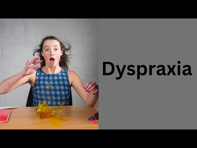 Dyspraxia: Symptoms, Causes & Adult Signs Explained